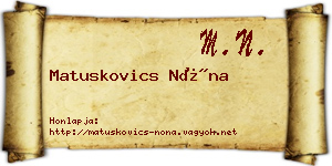 Matuskovics Nóna névjegykártya